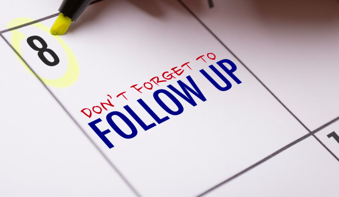 The Importance of Follow Up